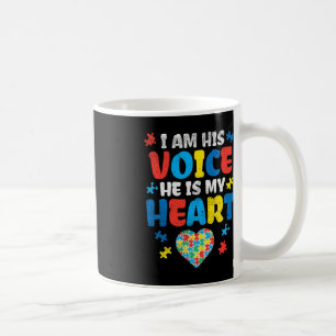 Ich bin seine Stimme, er ist mein Herz Autismus Be Kaffeetasse