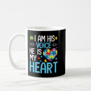 Ich bin seine Stimme Er ist mein Herz, Autismus Be Kaffeetasse