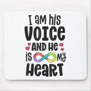 Ich bin seine Stimme, er ist mein Herz Autismus Be Mousepad