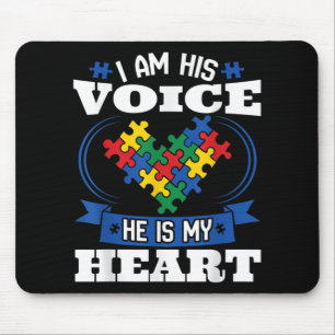 Ich bin seine Stimme, er ist mein Herz Autismus Be Mousepad