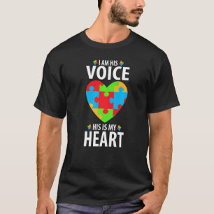 Ich bin seine Stimme, er ist mein Herz Autismus-Be T-Shirt
