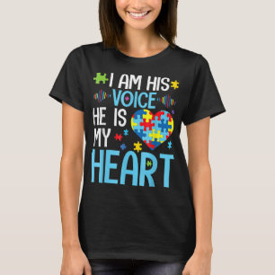 Ich bin seine Stimme Er ist mein Herz, Autismus Be T-Shirt
