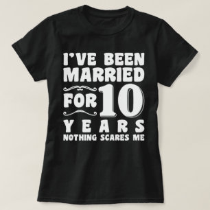Ich bin seit 10 Jahren Verheiratet, Hochzeitsparty T-Shirt