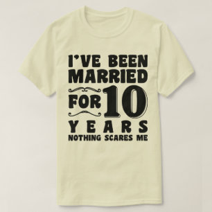 Ich bin seit 10 Jahren Verheiratet T-Shirt