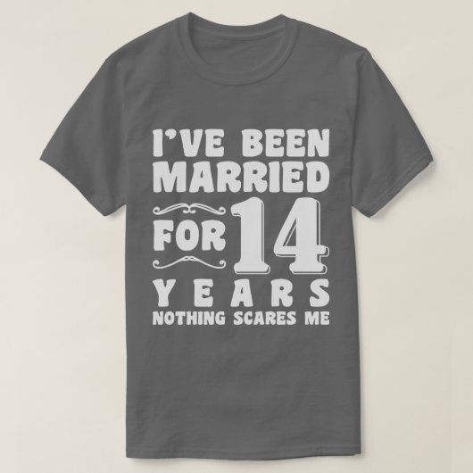 Ich bin seit 14 Jahren Verheiratet T-Shirt (Design vorne)
