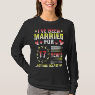 Ich bin seit 17 Jahren Verheiratet T-Shirt