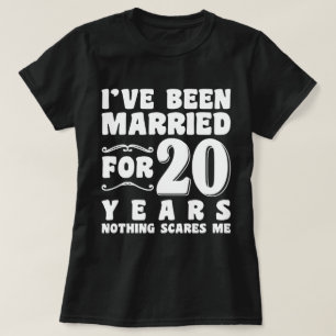 Ich Bin Seit 20 Jahren Verheiratet Hochzeitsfeier  T-Shirt