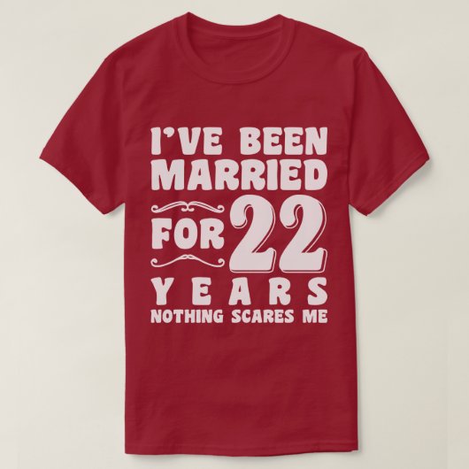 Ich bin seit 22 Jahren Verheiratet T-Shirt (Design vorne)