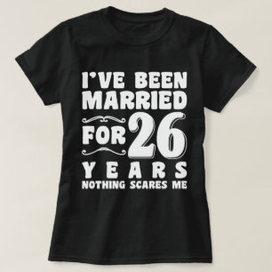 Ich bin seit 26 Jahren Verheiratet T-Shirt