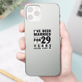Ich bin seit 29 Jahren Verheiratet Aufkleber (Telefon)