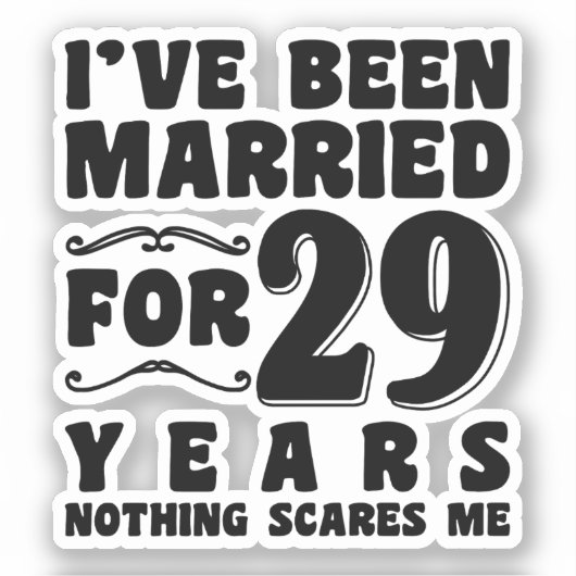 Ich bin seit 29 Jahren Verheiratet Aufkleber (Vorderseite)