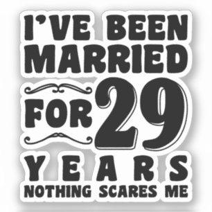 Ich bin seit 29 Jahren verheiratet Hochzeitstag Aufkleber