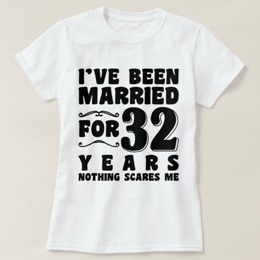 Ich bin seit 32 Jahren Verheiratet Junggeselinnen- T-Shirt (Design vorne)