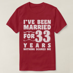 Ich bin seit 33 Jahren verheiratet Ehemann Ehefrau T-Shirt