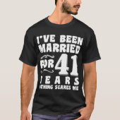 Ich bin seit 41 Jahren Verheiratet, als ich ein Pa T-Shirt (Vorderseite)