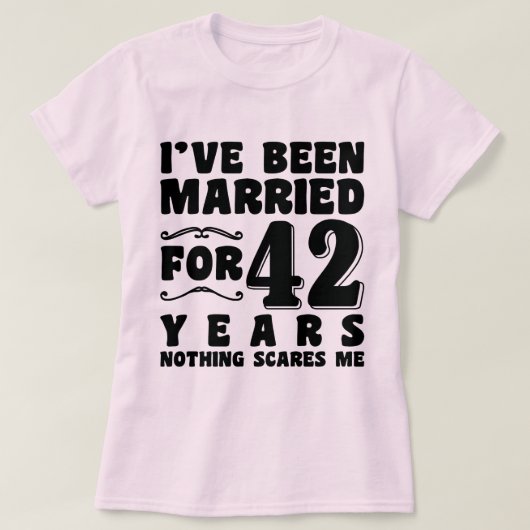 Ich bin seit 42 Jahren Verheiratet, als ich ein Pa T-Shirt (Design vorne)