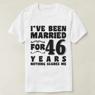 Ich bin seit 46 Jahren verheiratet Ehe Romantisch T-Shirt