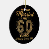 Ich bin seit 60 Jahren Verheiratet, 60. Wedding An Keramik Ornament (Rechts)
