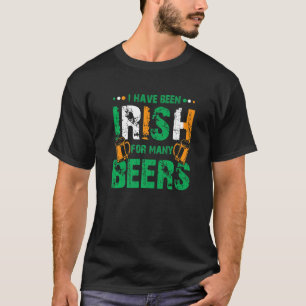 Ich bin seit vielen Bieren irisch, Funny St Patric T-Shirt