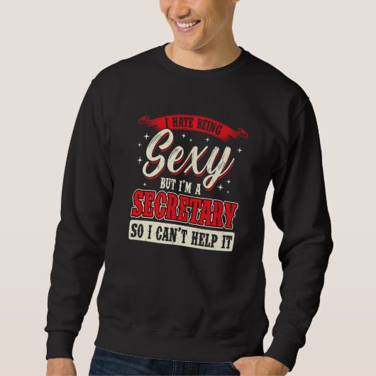Ich bin Sekretärin in der Schule Sweatshirt (Vorderseite)