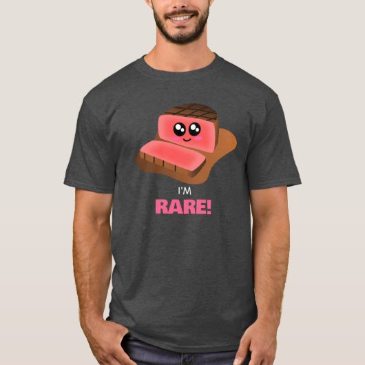 Ich bin selten - Niedlicher Steak Pun T-Shirt (Vorderseite)