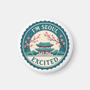 Ich bin Seoul aufgeregt über Korea Magnet
