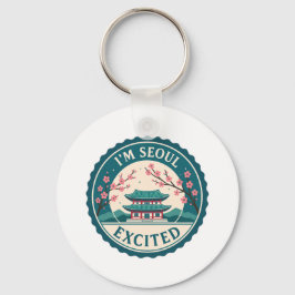 Ich bin Seoul aufgeregt über Korea Schlüsselanhänger