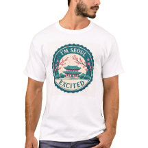 Ich bin Seoul aufgeregter Korea-T - Shirt