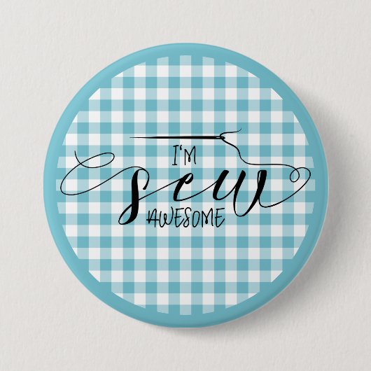 Ich bin Sew Phantastisch Blue Gingham Button (Vorderseite)