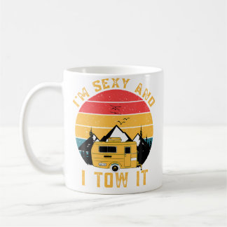 Ich bin sexy und ich ziehe es lustig Camping Outdo Kaffeetasse