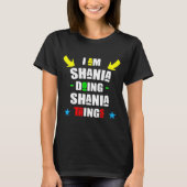 Ich bin Shania und mache Shania Dinge Cool T-Shirt (Vorderseite)