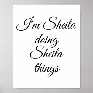 Ich bin Sheila Doing Sheila Things Funny Birthday Poster