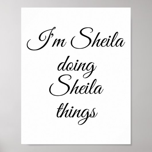 Ich bin Sheila Doing Sheila Things Funny Birthday  Poster (Vorne)