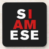 ICH BIN SIAMESE GETRÄNKEUNTERSETZER (Vorderseite)