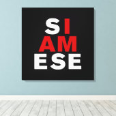 ICH BIN SIAMESE LEINWANDDRUCK (Insitu (Holzboden))