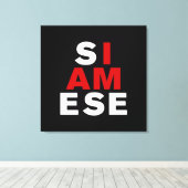 ICH BIN SIAMESE LEINWANDDRUCK (Insitu (Holzboden))