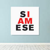 ICH BIN SIAMESE LEINWANDDRUCK (Insitu (Holzboden))