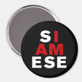 ICH BIN SIAMESE MAGNET (Vorderseite/Rückseite)