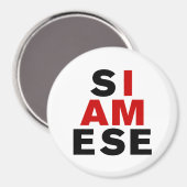 ICH BIN SIAMESE MAGNET (Vorderseite/Rückseite)