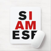 ICH BIN SIAMESE MOUSEPAD (Mit Mouse)