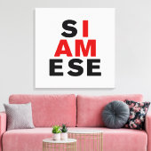 ICH BIN SIAMESISCH LEINWANDDRUCK (Insitu (Wohnzimmer))