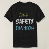Ich bin Sicherheitschampion - Sicherheitslogan Rag T-Shirt (Design vorne)
