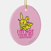 Ich bin Sie bin nicht heiß Keramik Ornament (Rechts)