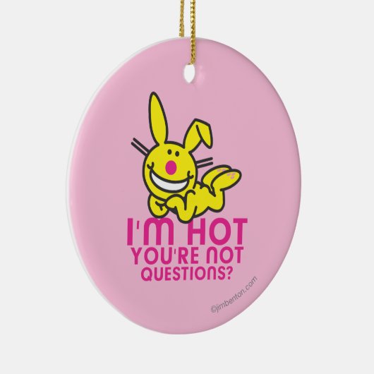 Ich bin Sie bin nicht heiß Keramik Ornament (Rechts)