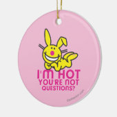 Ich bin Sie bin nicht heiß Keramik Ornament (Links)