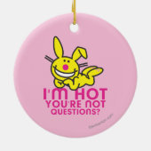 Ich bin Sie bin nicht heiß Keramik Ornament (Hinten)