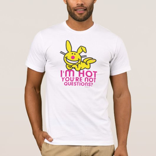 Ich bin Sie bin nicht heiß T-Shirt (Vorderseite)