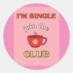 Ich bin Single beim Klub Runder Aufkleber