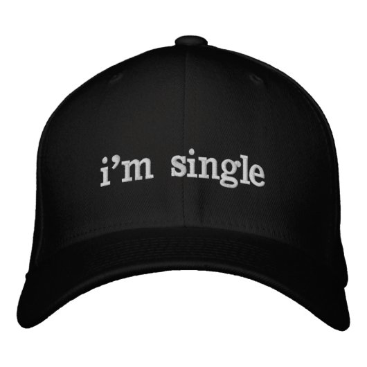 Ich bin Single Bestickte Baseballkappe (Vorderseite)