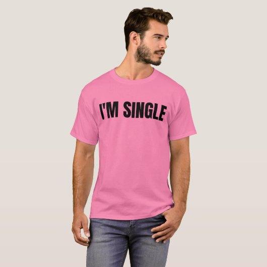 Ich bin Single, T-Shirt (Vorne ganz)